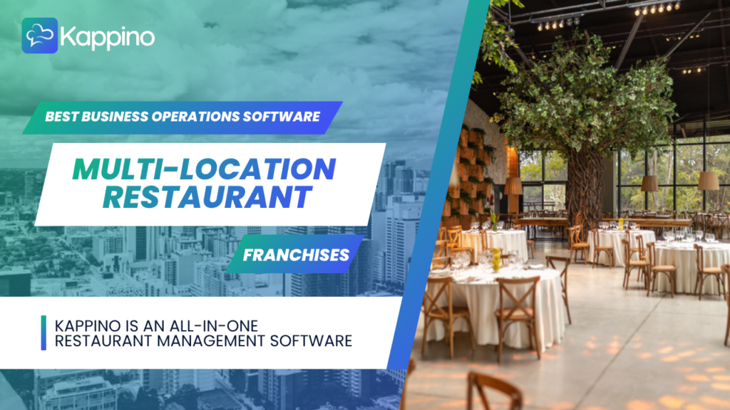 Best Business Operations Software for Multi-Location Restaurant Franchises