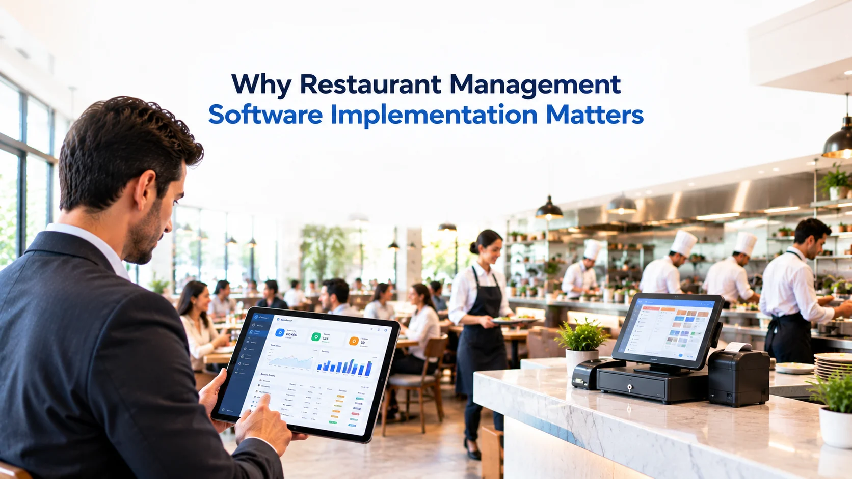 Why Restaurant Management Software Implementation Matters